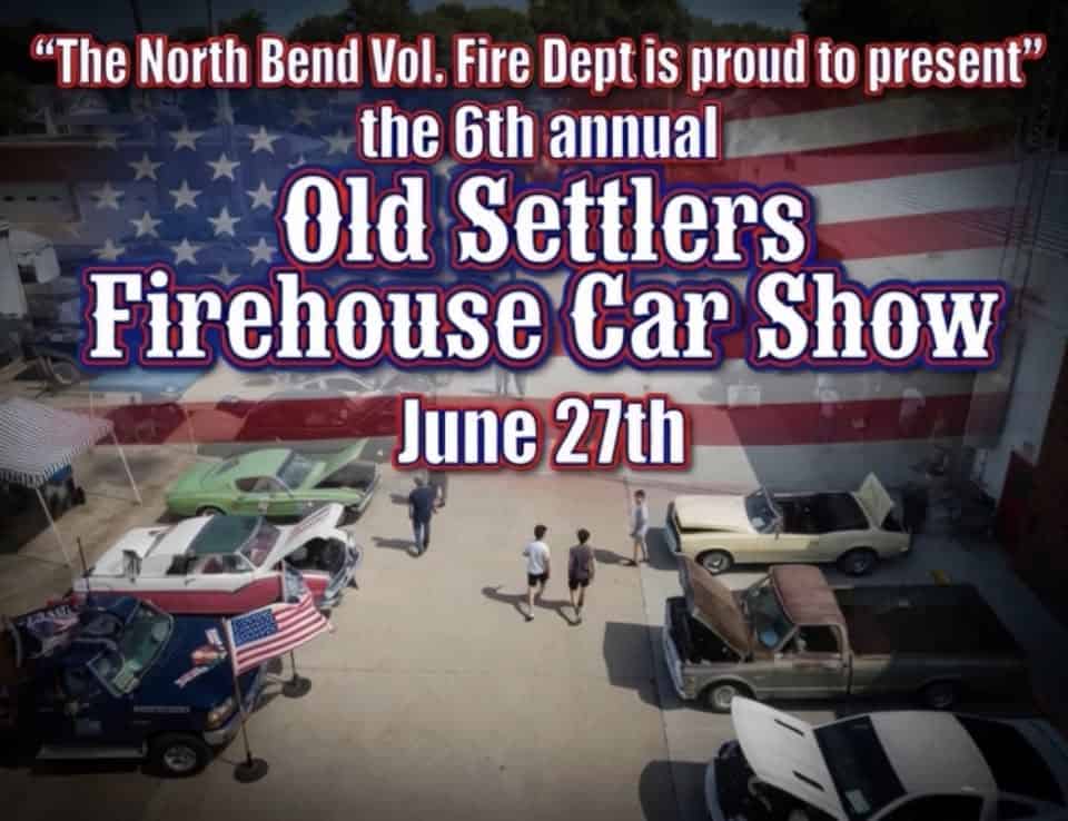 6th Annual Old Settlers Firehouse Car Show event at North Bend Fire Department in North Bend, NE on June 27, 2026
