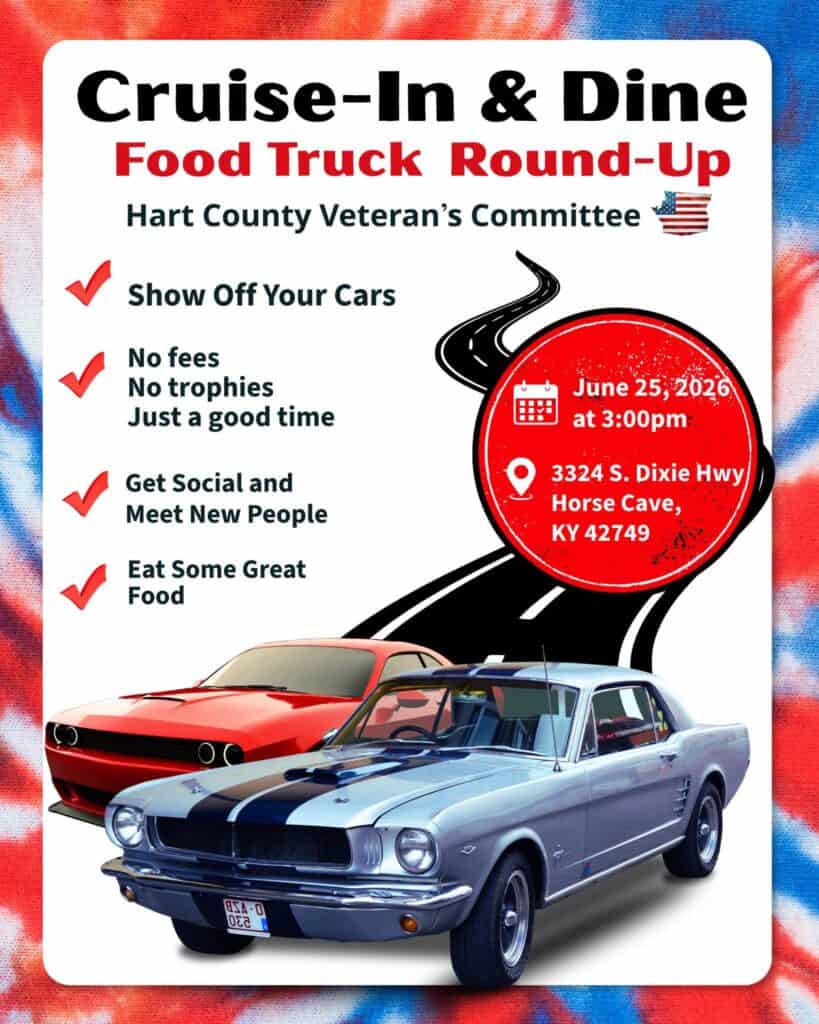 Hart County Veteran's Committee Cruise-In & Dine Food Truck Round-Up event at 3324 S. Dixie Hwy in Horse Cave, KY on June 25, 2026