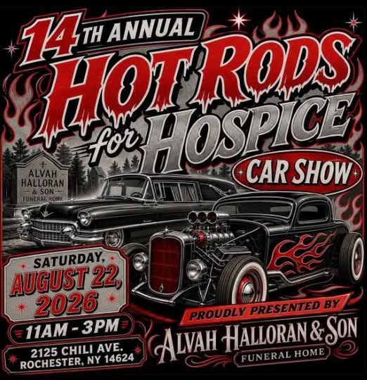 Alvah Halloran & Son 14th Annual Hot Rods for Hospice Car Show event at 2121 Chili Avenue in Rochester, NY on August 22, 2026