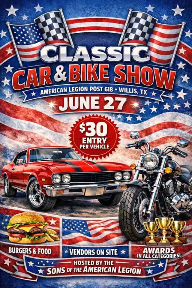 American Legion Post 618 Classic Car & Bike Show event at American Legion Post 618 in Willis, TX on June 27, 2026