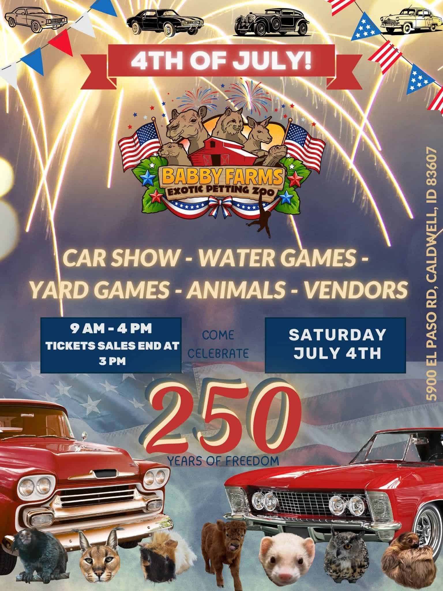 Babby Farms Exotic Petting Zoo 4th of July Car Show event at Babby Farms Exotic Petting Zoo in Caldwell, ID on July 4, 2026