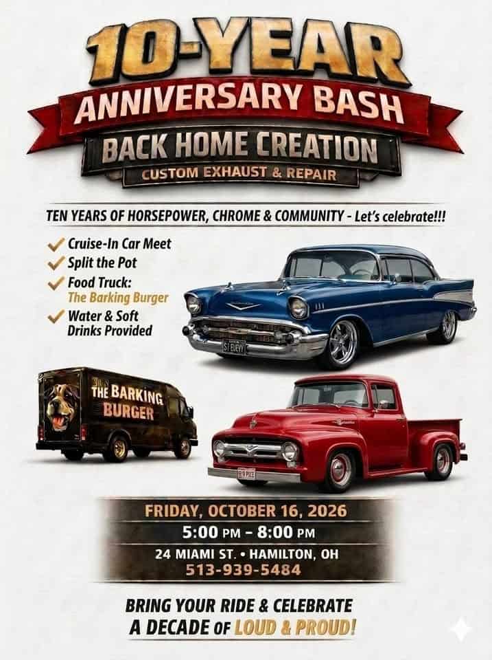 Back Home Creation Custom Exhaust & Repair 10-Year Anniversary Bash event at Back Home Creation Custom Exhaust & Repair in Hamilton, OH on October 16, 2026