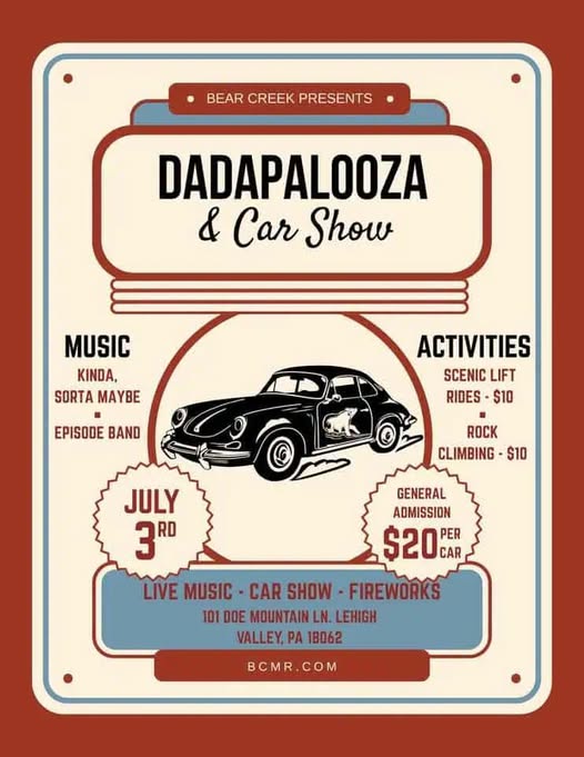 Bear Creek Dadapalooza & Car Show event at Bear Creek in Lehigh Valley, PA on July 3, 2026