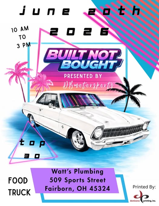 Built Not Bought Presented by DJ Motorsports event at Watt's Plumbing in Fairborn, OH on June 20, 2026