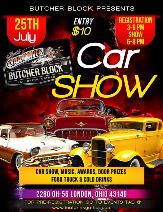 Butcher Block Presents 25th July Car Show event at 2280 Oh-56 in London, OH on July 25, 2026