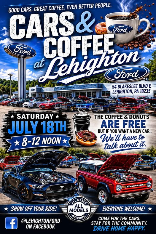Cars & Coffee at Lehighton Ford event at Lehighton Ford in Lehighton, PA on July 18, 2026