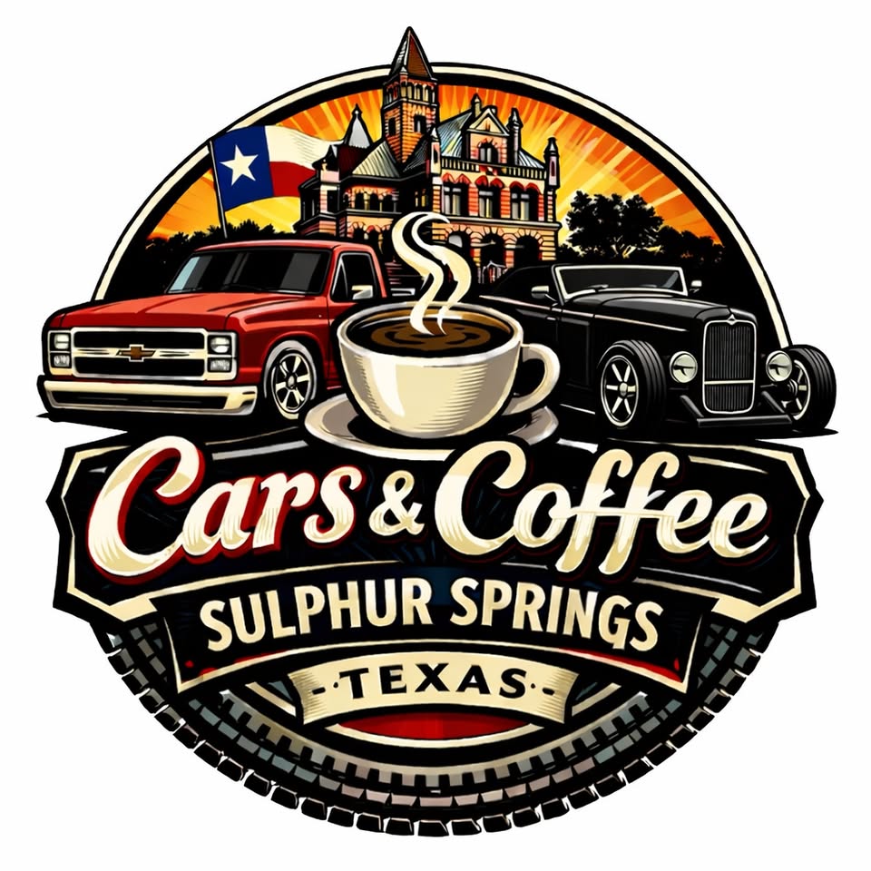 Cars & Coffee Sulphur Springs June Meet event at Downtown Sulphur Springs in Sulphur Springs, TX on June 27, 2026