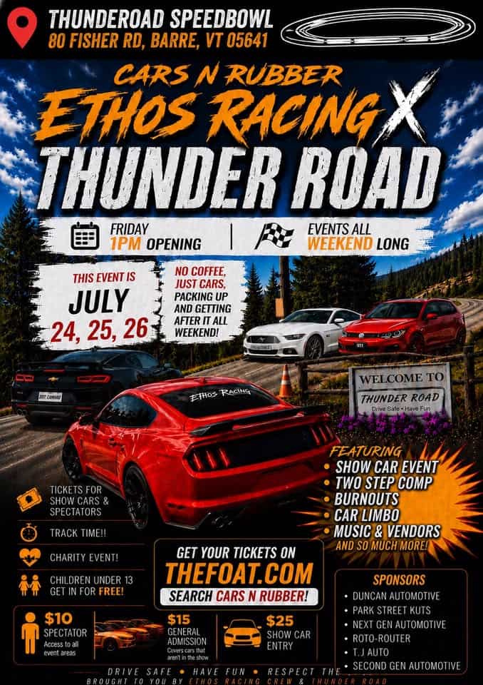 Cars N Rubber Ethos Racing X Thunder Road event at Thunder Road Speedbowl in Barre, VT on July 24, 2026