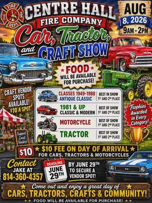 Centre Hall Fire Company Car, Tractor, and Craft Show event at 134 N Witmer Ave in Centre Hall, PA on August 8, 2026