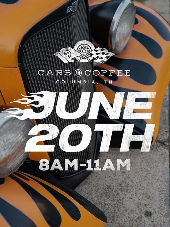 Columbia Cars & Coffee event at Columbia Motor Alley in Columbia, TN on June 20, 2026