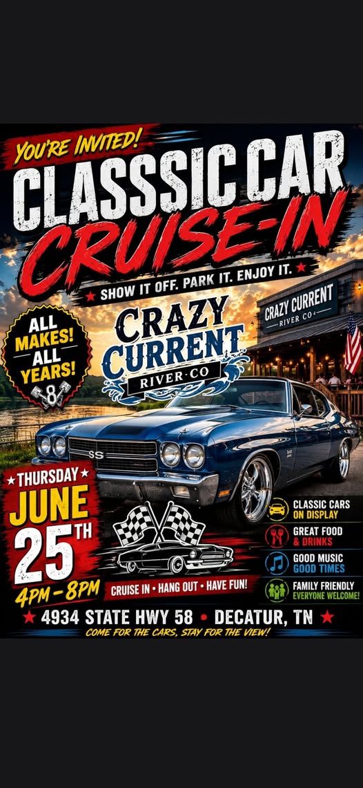Crazy Current River Co Classic Car Cruise-In event at Crazy Current River Co in Decatur, TN on June 25, 2026