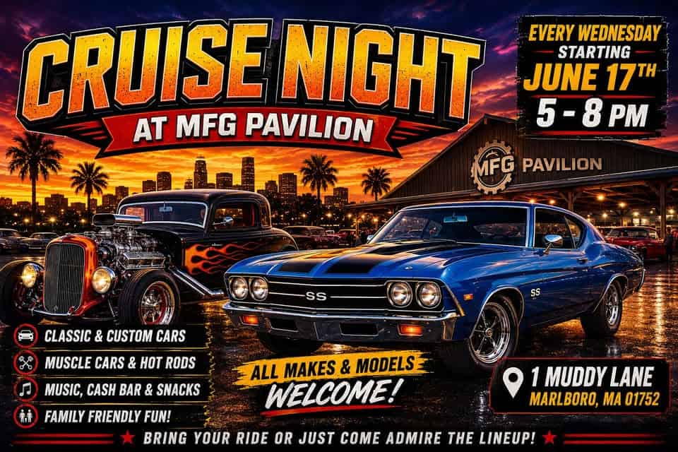 Cruise Night at MFG Pavilion event at MFG Pavilion in Marlboro, MA on June 17, 2026
