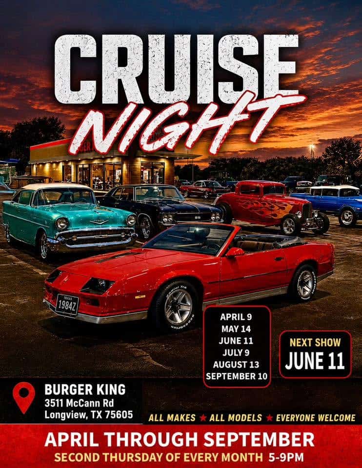 Cruise Night @ Longview Burger King  event at Burger King - Longview in Longview, TX on June 11, 2026