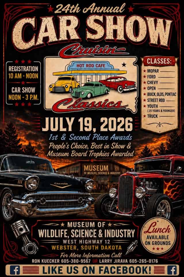 Cruisin' Classics 24th Annual Car Show event at Museum of Wildlife, Science & Industry in Webster, SD on July 19, 2026