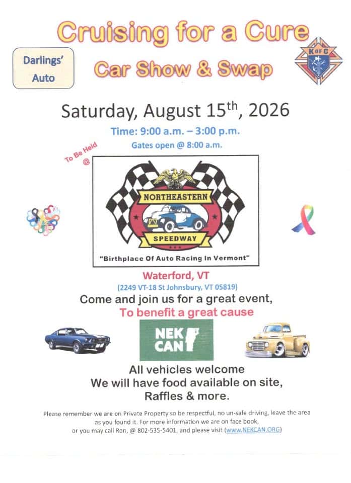 Cruising for a Cure Car Show & Swap event at Northeastern Speedway in St. Johnsbury, VT on August 15, 2026
