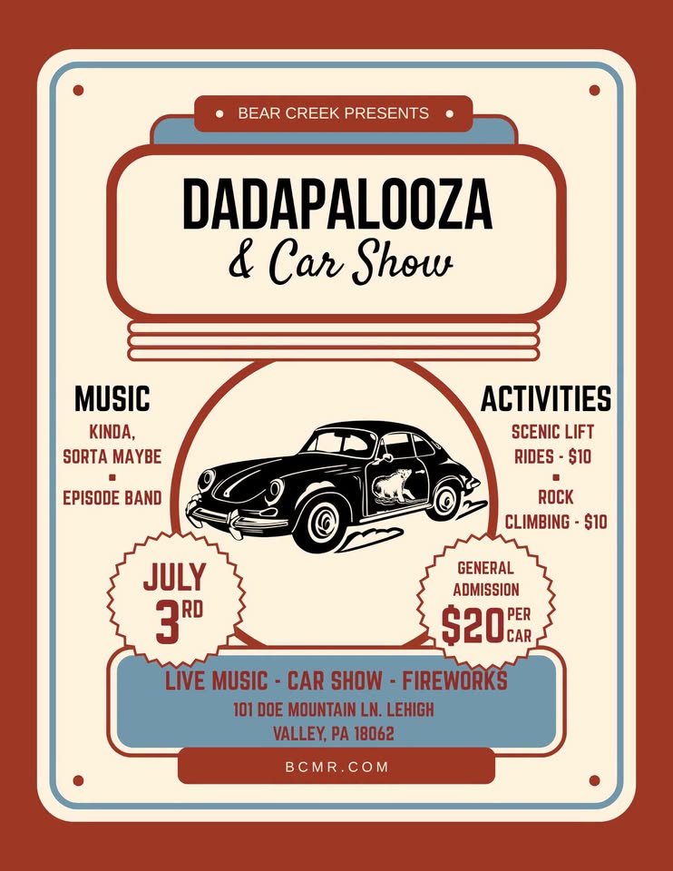 Dadapalooza & Car Show event at Bear Creek Mountain Resort in Macungie, PA on July 3, 2026