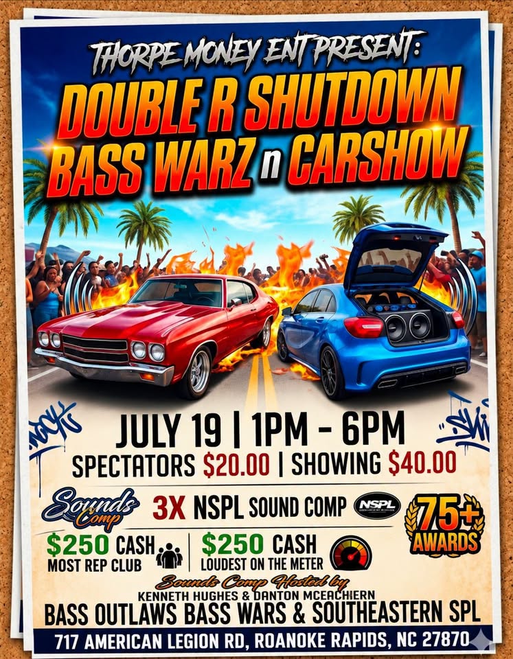 Double R Shutdown Bass Warz n Car Show event at American Legion in Roanoke Rapids, NC on July 19, 2026