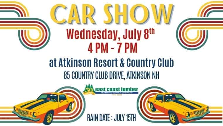 East Coast Lumber Car Show event at Atkinson Resort & Country Club in Atkinson, NH on July 8, 2026