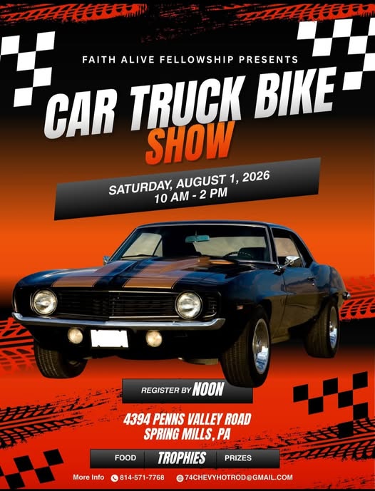 Faith Alive Fellowship Car Truck Bike Show event at 4394 Penns Valley Road in Spring Hills, PA on August 1, 2026