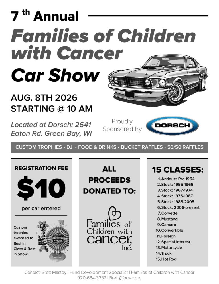Families of Children with Cancer 7th Annual Car Show event at Dorsch in Green Bay, WI on August 8, 2026