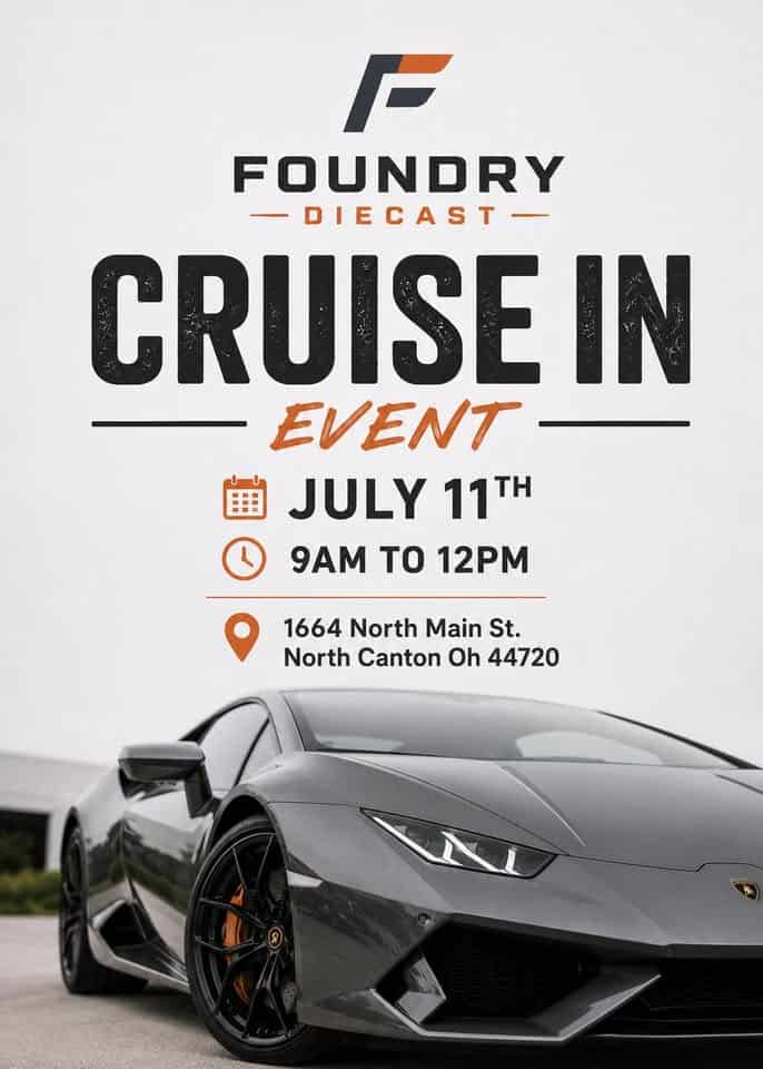 Foundry Diecast Cruise in Event event at Foundry Diecast in North Canton, OH on July 11, 2026