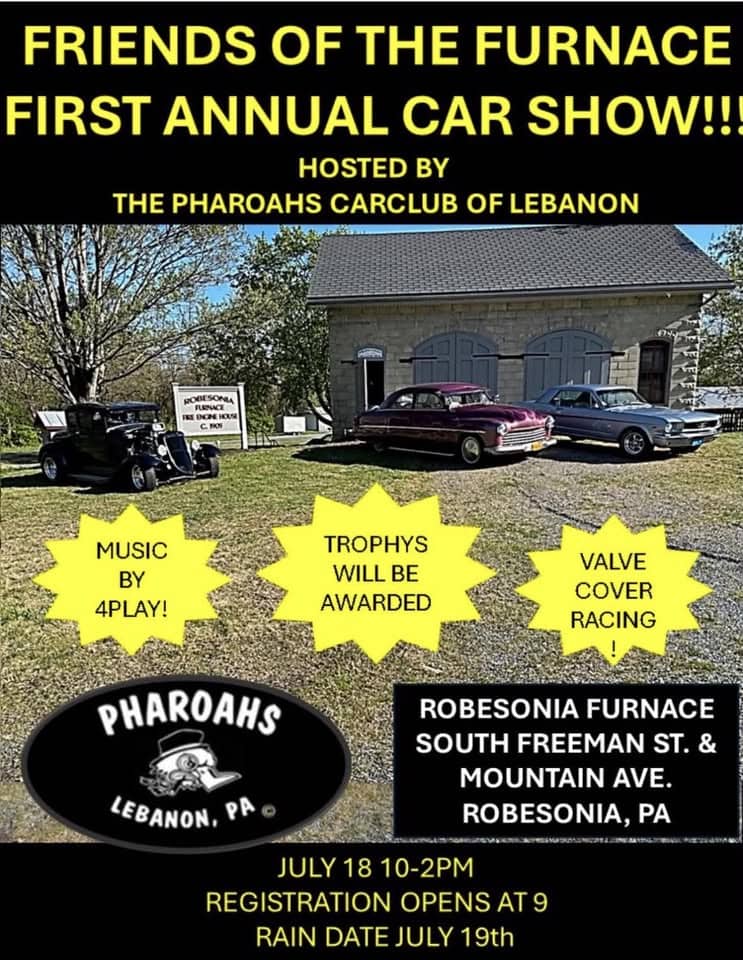Friends of the Furnace 1st Annual Car Show event at Robesonia Furnace in Robesonia, PA on July 18, 2026