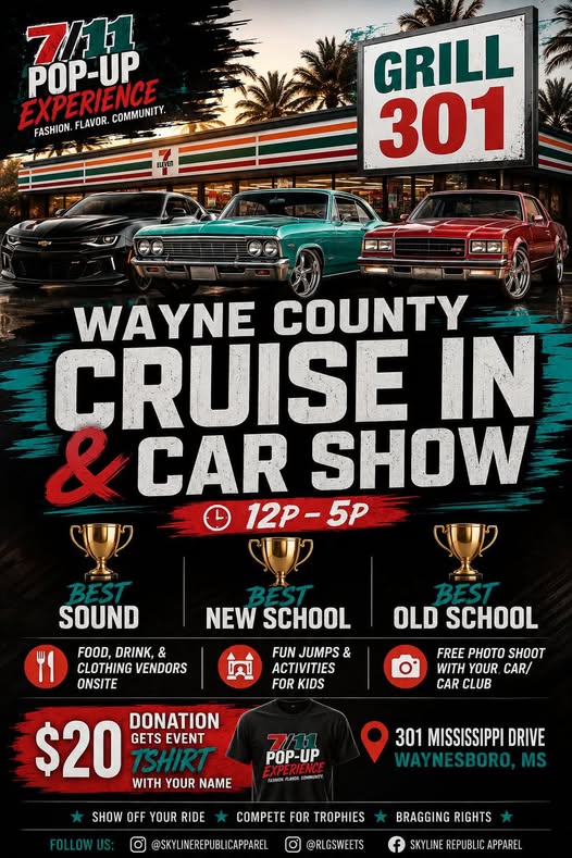 Grill 301 Wayne County Cruise in & Car Show event at Grill 301 in Waynesboro, MS on July 11, 2026