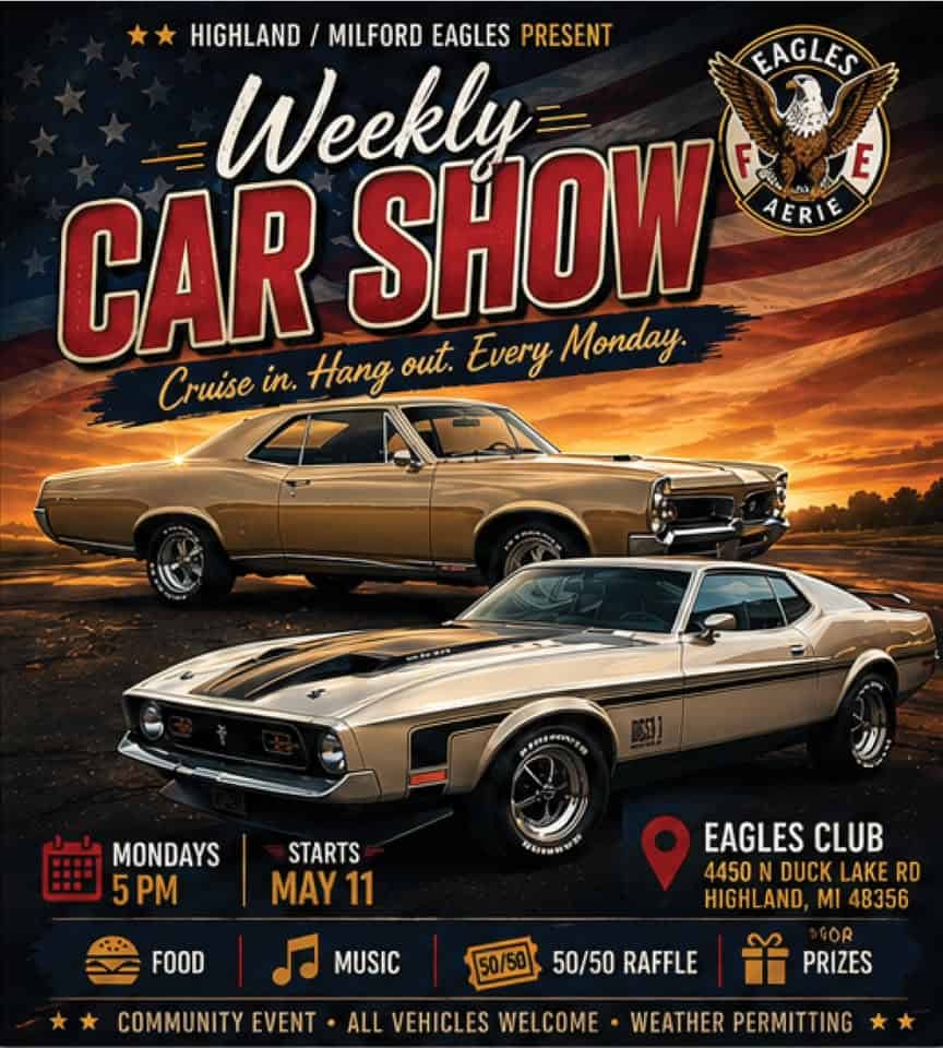 Highland/Milford Eagles Weekly Car Show event at Highland-Milford Eagles Club in Highland, MI on June 22, 2026