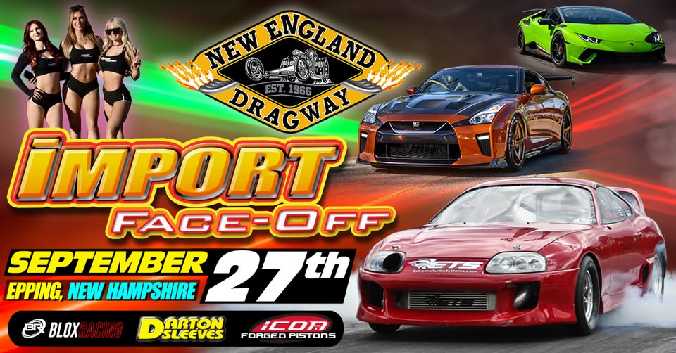 Import Face-Off event at New England Dragway & Motorsports Park in Epping, NH on September 27, 2026