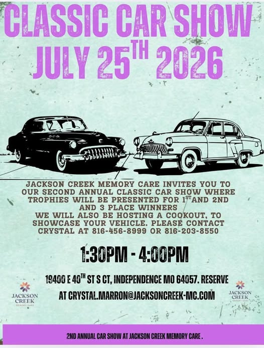 Jackson Creek Memory Care 2nd Annual Classic Car Show event at Jackson Creek Memory Care in Independence, MO on July 25, 2026