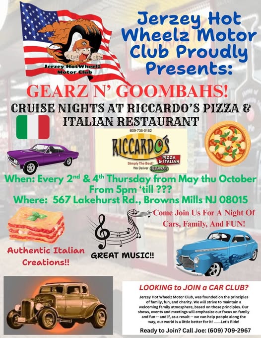 Jerzey Hot Wheelz Motor Club Proudly Presents: Gearz N' Goombahs! Cruise Nights at Riccardo's Pizza & Italian Restaurant event at Riccardo's Pizza & Italian Restaurant in Browns Mills, NJ on June 11, 2026