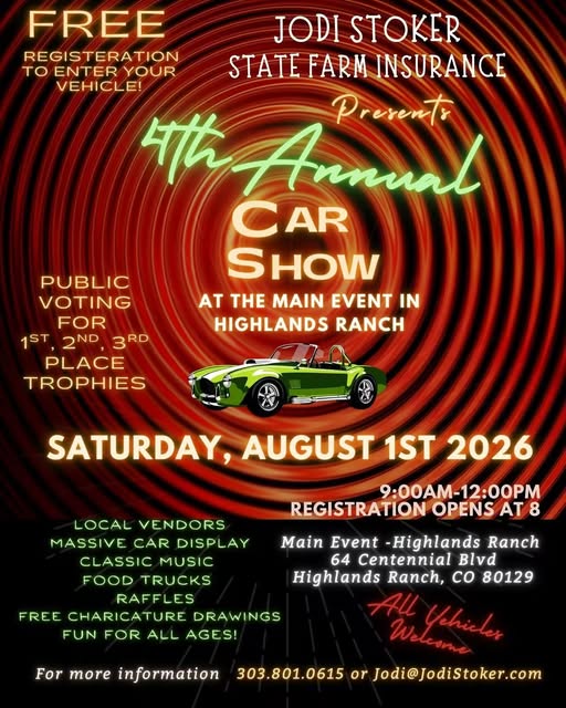 Jodi Stoker State Farm Insurance 4th Annual Car Show event at Main Event in Highlands Ranch, CO on August 1, 2026