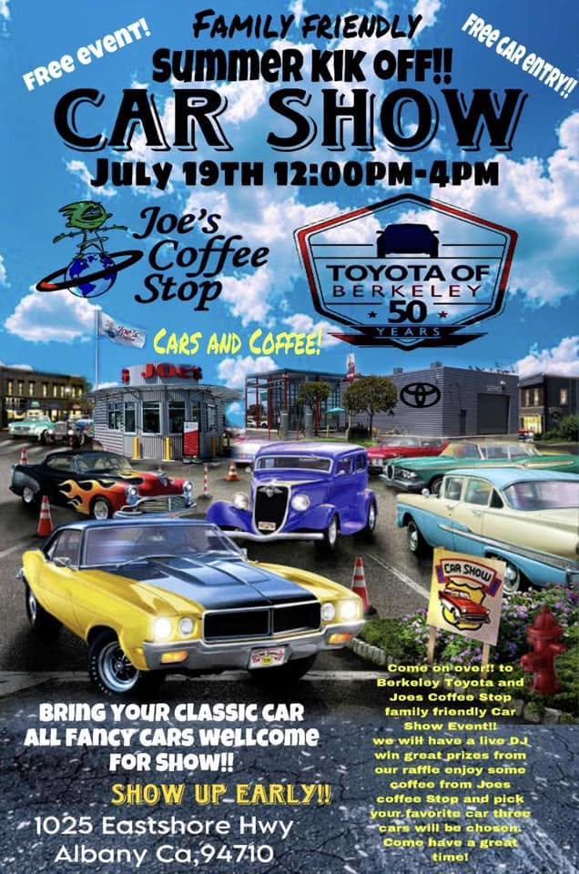 Joe's Coffee Stop & Toyota of Berkeley Summer Kik Off Car Show event at Joe's Coffee Stop in Albany, CA on July 19, 2026