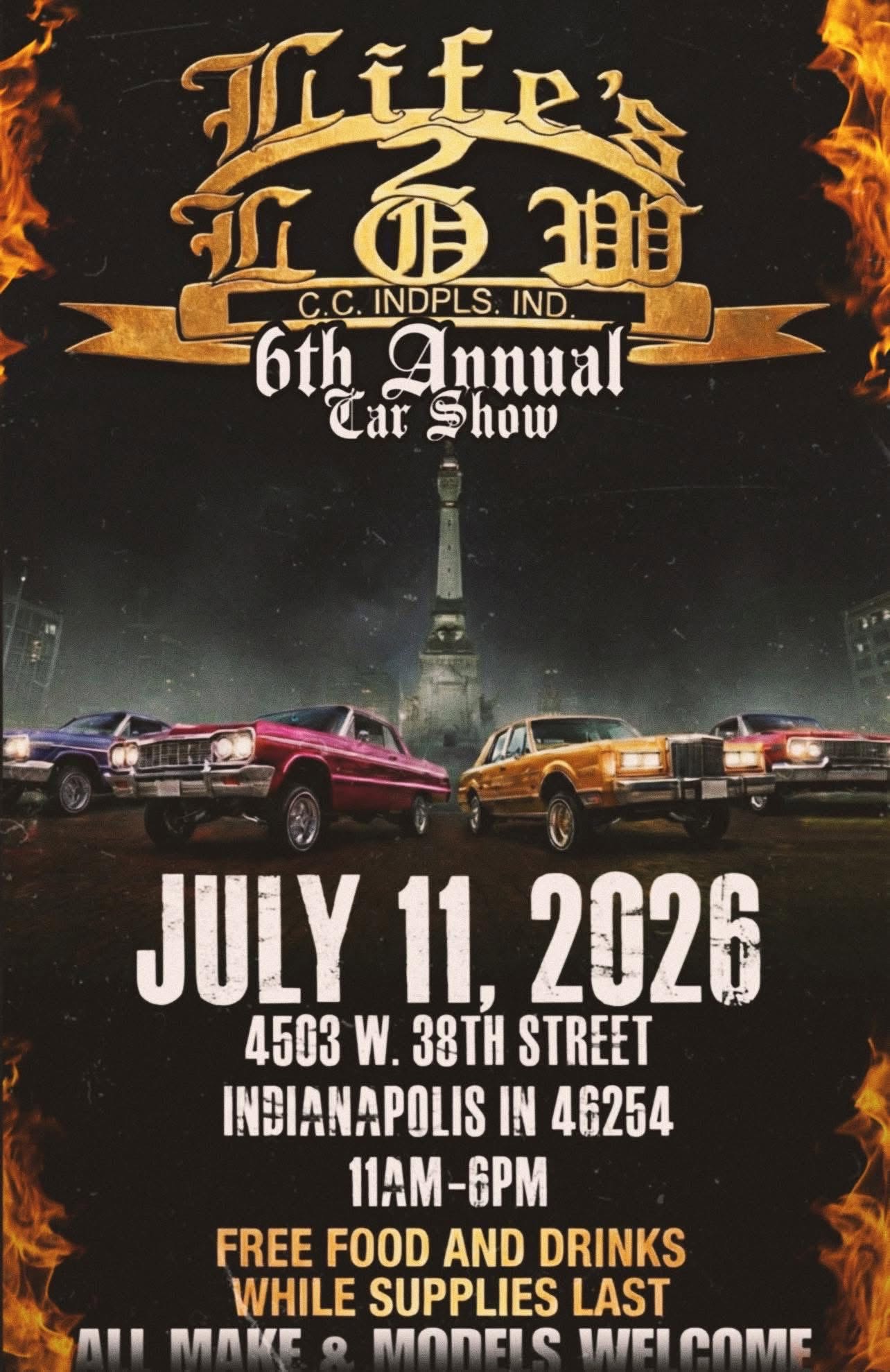 Life's 2 Low C.C. INDPLS. IND. 6th Annual Car Show event at 4503 W. 38th Street in Indianapolis, IN on July 11, 2026
