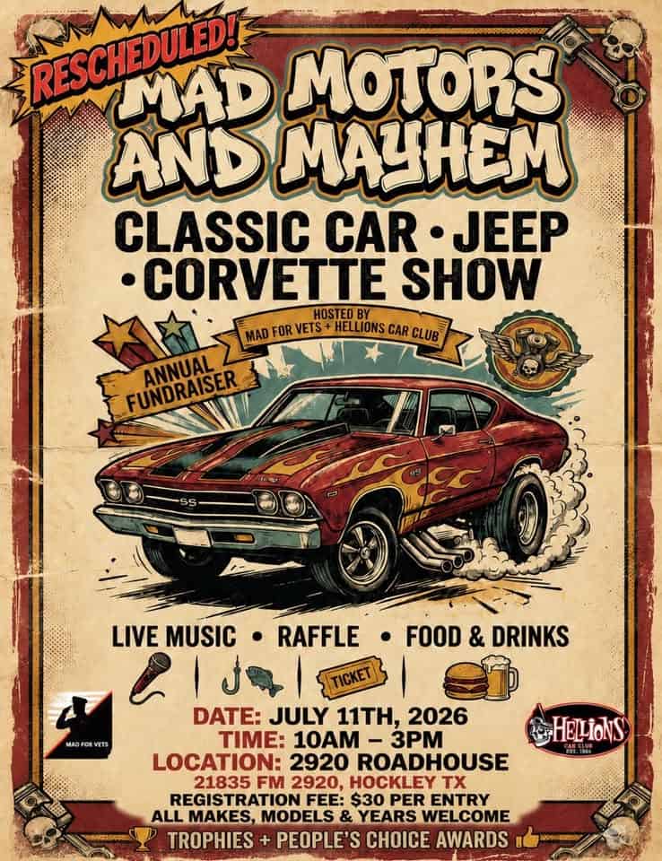 Mad Motors and Mayhem Classic Car, Jeep & Corvette Show event at 2920 Roadhouse in Hockley, TX on July 11, 2026