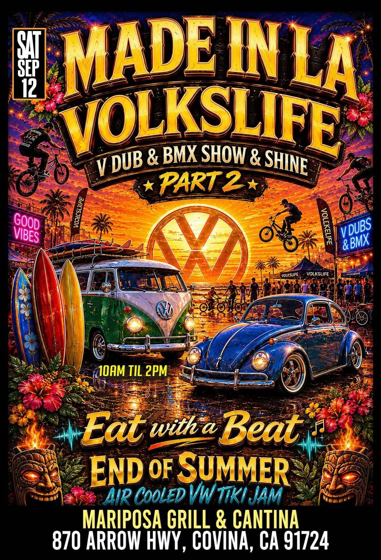 Made in LA Volkslife V Dub & BMX Show & Shine Part 2 event at Mariposa Grill & Cantina in Covina, CA on September 12, 2026