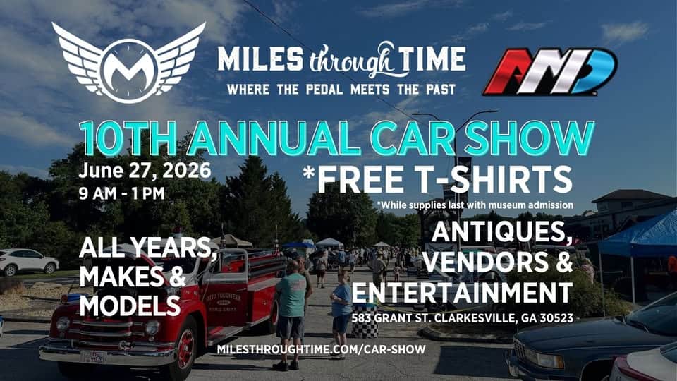 Miles Through Time 10th Annual Car Show event at Miles Through Time Automotive Museum in Clarkesville, GA on June 27, 2026