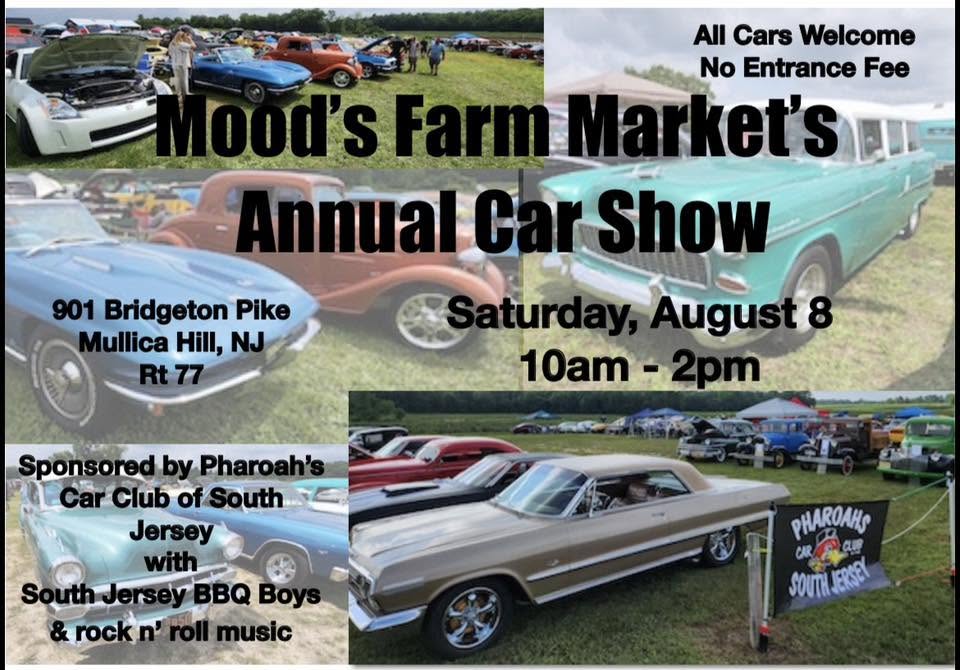 Mood's Farm Market's Annual Car Show event at Mood's Farm Market in Mullica Hill, NJ on August 8, 2026