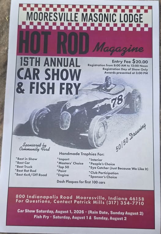 Mooresville Masonic Lodge Hot Rod Magazine 15th Annual Car Show & Fish Fry event at 800 Indianapolis Road in Mooresville, IN on August 1, 2026