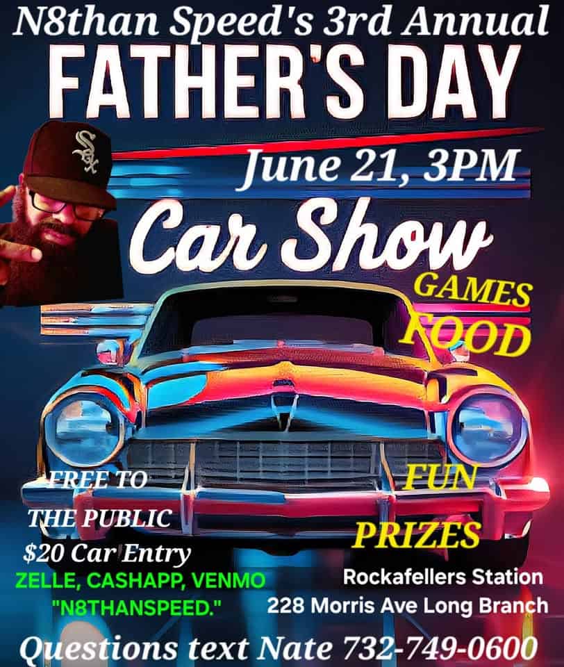 N8than Speed's 3rd Annual Father's Day Car Show event at Rockafellers Station in Long Branch, NJ on June 21, 2026