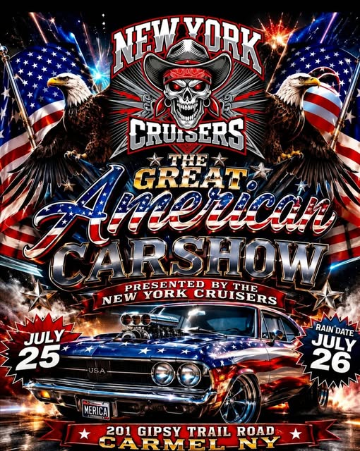 New York Cruisers the Great American Car Show event at 201 Gipsy Trail Road in Carmel, NY on July 25, 2026
