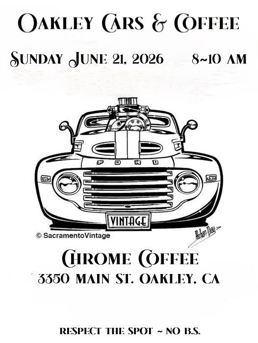 Oakley Cars & Coffee event at Chrome Coffee in Oakley, CA on June 21, 2026