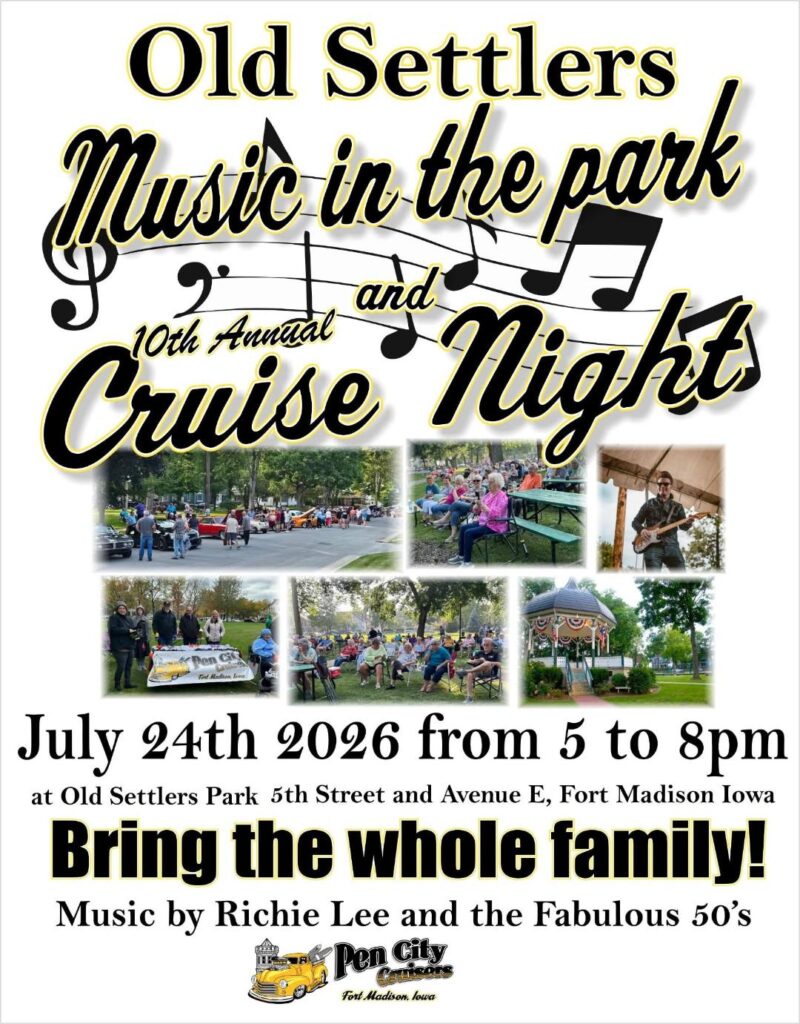 Old Settlers Music in the Park and Cruise Night event at Old Settlers Park in Fort Madison, IA on July 24, 2026