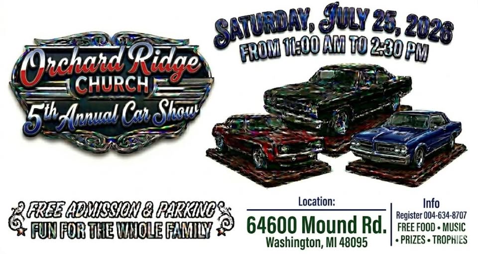 Orchard Ridge Church 5th Annual Car Show event at 64600 Mound Rd. in Washington, MI on June 20, 2026