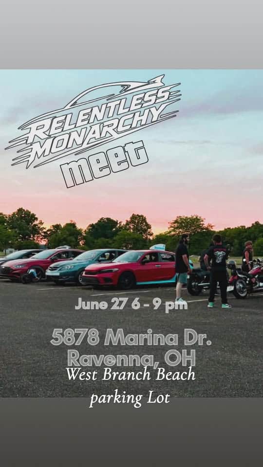 Relentless Monarchy Car Meet event at West Branch Beach Parking Lot in Ravenna, OH on June 27, 2026
