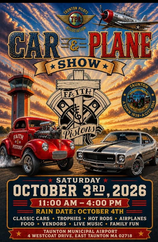 Taunton Pilots Association Car & Plane Show event at Taunton Municipal Airport in East Taunton, MA on October 3, 2026