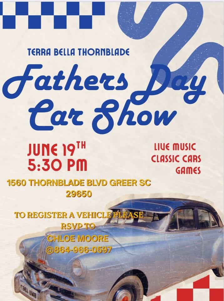 Terrabella Thornblade Father's Day Car Show event at 1560 Thornblade Blvd in Greer, SC on June 19, 2026