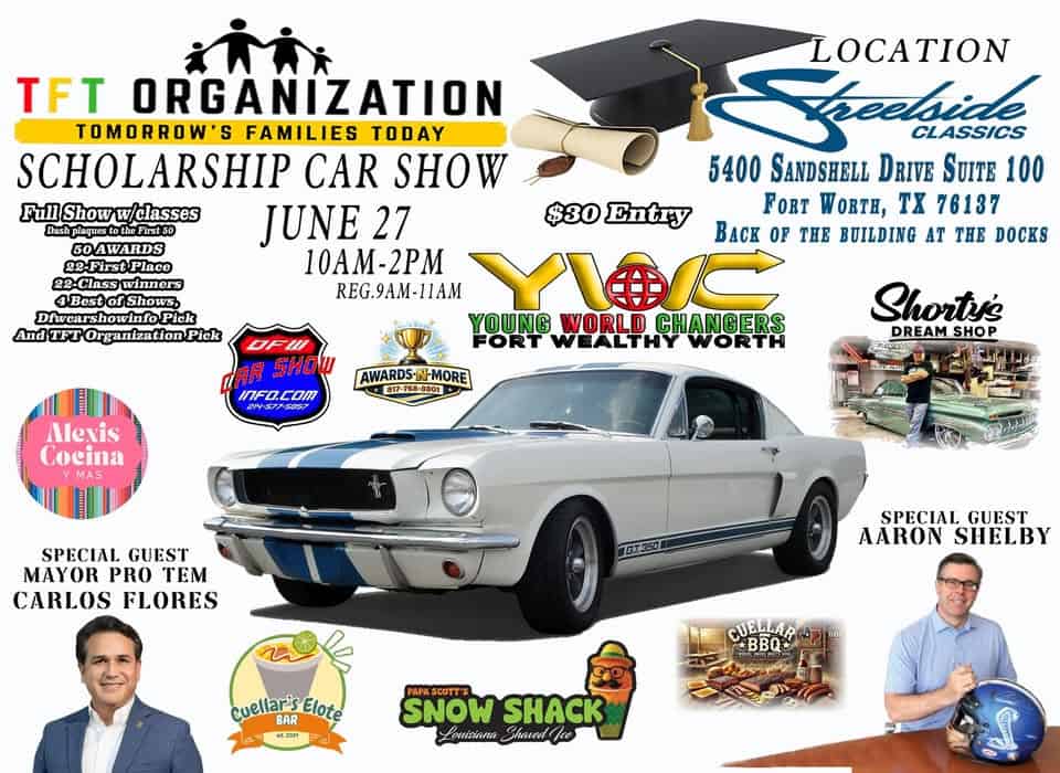 TFT Organization Scholarship Car Show Fundraiser event at Streetside Classics in Fort Worth, TX on June 27, 2026