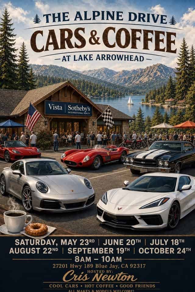 The Alpine Drive Cars & Coffee at Lake Arrowhead event at Vista Sotheby's International Realty in Blue Jay, CA on June 20, 2026