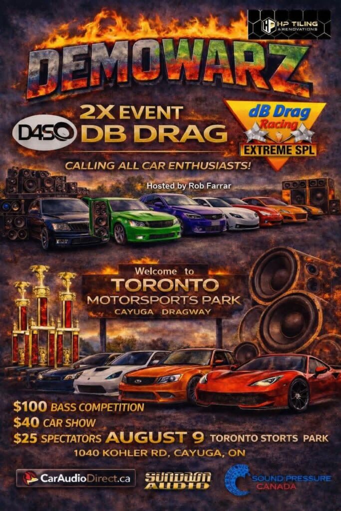 Toronto Motorsports Park Demowarz 2X Event dB Drag Racing event at Toronto Motorsports Park in Cayuga, ON on August 9, 2026
